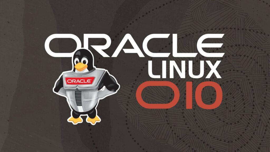 Oracle Linux 10 Released, This Is What's New